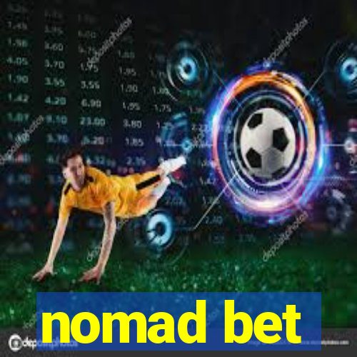 nomad bet